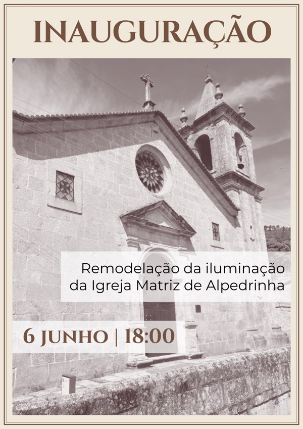 Inauguração da remodelação da iluminação da Igreja Matriz de Alpedrinha